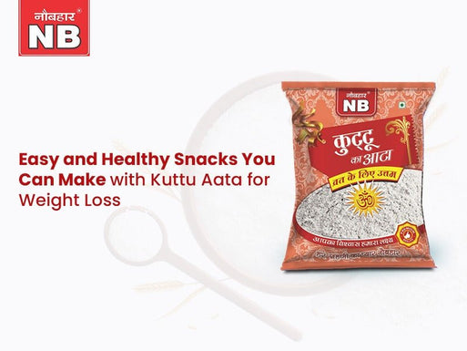 Easy and Healthy Snacks You Can Make with Kuttu Aata for Weight Loss - Naubahar Masale