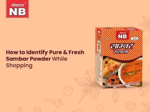 How to Identify Pure & Fresh Sambar Powder While Shopping - Naubahar Masale
